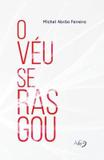 Livro - Veu Se Rasgou, O - Agp - agape (novo seculo)