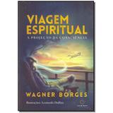 Livro - Viagem Espiritual - A Projecao Da Consciencia - Luz da serra