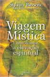 Livro - Viagem mística - Como alcançar a elevação espiritual