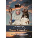 Livro Vida Admiravel da Madre Mariana de Jesus Torres - Petrus
