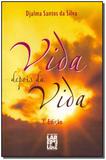 Livro - Vida Depois Da Vida - Lar frei luiz