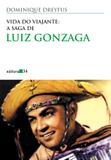 Livro - Vida do viajante - a saga de Luiz Gonzaga