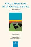 Livro - Vida e morte de M. J. Gonzaga de Sá