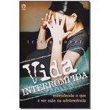 Livro - Vida Interrompida - Cpad