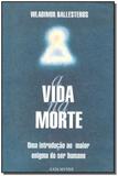 Livro - Vida Na Morte, A - Axis mundi