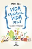 Livro - Vida saudável, vida feliz