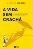 Livro - Vida sem crachá