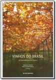 Livro - Vinhos Do Brasil: Do Passado Para O Futuro - Fgv