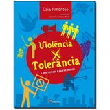 Livro - Violencia X Tolerancia - Moderna