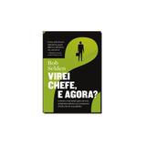 Livro - Virei chefe, e agora - Ediouro (casa dos livros)