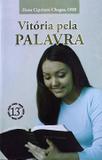Livro Vitoria pela Palavra: As Causas dos Males - Dom Cipriano Chagas - Emanuel