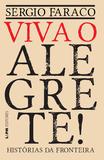 Livro - Viva o Alegrete: histórias da fronteira