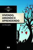 Livro - Vivendo, amando e aprendendo