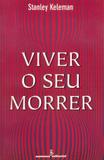 Livro - Viver o seu morrer