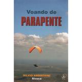 Livro Voando De Parapente - Silvio Ambrosini - Ibrasa