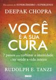 Livro - Você é a sua cura - 7 passos para turbinar a imunidade e ter saúde a vida inteira