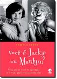 Livro - Voce E Jackie Ou Marilyn - Glo - globo livros