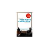 Livro - Voce mudou a minha vida - Record