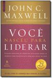 Livro - Voce Nasceu Para Liderar - Edicao 25 Anos - Thomas nelson