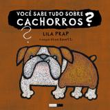 Livro - Você sabe tudo sobre cachorros?