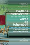 Livro - Vozes de Tchernóbil