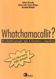Livro - Whatchamacallit - Dis - disal editora