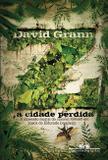 Livro - Z a cidade perdida