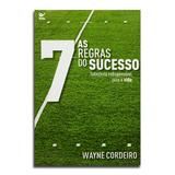 Livros As 7 Regras Do Sucesso Wayne Cordeiro - Editora vida