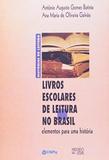 Livros Escolares de Leitura no Brasil - Elementos para uma História - Mercado de letras