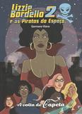 Lizzie Bordello e As Piratas do Espaço 2 - Jambo - empreendimento jds