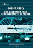 Logica fuzzy - uma abordagem para reconhecimento de padrao - Paco editorial