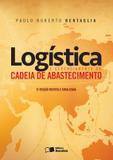 LOGISTICA E GERENCIAMENTO DA CADEIA DE ABASTECIMENTO - 3ª ED - Saraiva universitario