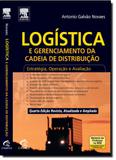 Logística e Gerenciamento da Cadeia de Distribuição: Estratégia, Operação e Avaliação - Elsevier st