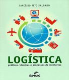 Logistica - Praticas, Tecnicas E Processos De Melhorias - Senac-sp