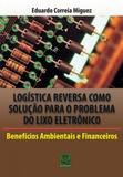 Logistica reversa como soluçao para o problema do lixo eletronico - Qualitymark