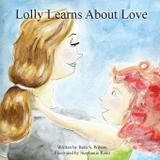 Lolly Learns About Love - Hear my heart publishing