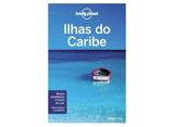 Lonely Planet - Ilhas Do Caribe - Globo