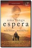 Longa espera, uma - Lumen editorial