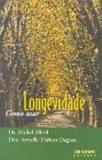 Longevidade - como usar - 1 - Jose olympio