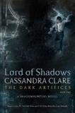 Lord Of Shadows - The Dark Artifices - Book 2 - Margaret k. mcelderry