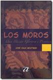 Los Moros - Uma Missao Gloriosa e Picaresca - Aquariana
