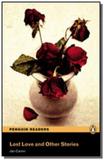 Lost love and other stories with cd (p.r.2) - Longmanpenguin(pearson)