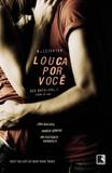 Louca por você (Vol. 1 Trilogia Bad Boys)