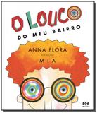 Louco do meu bairro, o - Atica