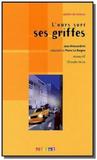 Lours sort ses griffes + CD Audio Niveau A2 - Didier