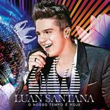 Luan Santana - O Nosso Tempo é Hoje - CD - Som livre