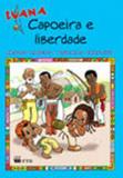 Luana - capoeira e liberdade - Ftd