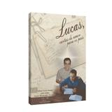 Lucas, Cartas de Amor para os Pais - Cegm