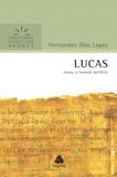 Lucas : Jesus, o homem perfeito