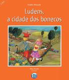 Ludens, A Cidade Dos Bonecos - Elementar